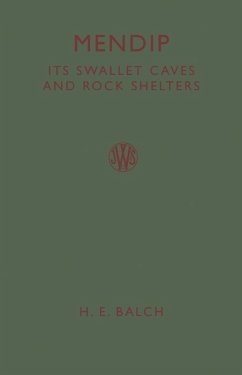 Mendip: Its Swallet Caves and Rock Shelters (eBook, ePUB) - Balch, H. E.