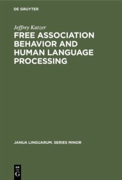 Free Association Behavior and Human Language Processing - Katzer, Jeffrey