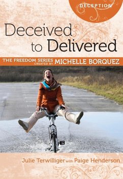 Deceived to Delivered (eBook, ePUB) - Borquez, Michelle