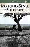 Making Sense of Suffering (eBook, ePUB)