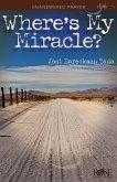 Where's My Miracle? (eBook, ePUB)