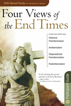 Four Views of the End Times Participant Guide (eBook, ePUB) - Jones, Timothy Paul