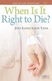 When is it Right to Die? (eBook, ePUB)