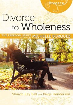 Divorce to Wholeness (eBook, ePUB) - Borquez, Michelle