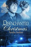 Disenchanted Christmas (eBook, ePUB) Disenchanted Christmas (eBook, ePUB)