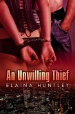 Unwilling Thief (eBook, ePUB)