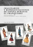 Imaginarios y representaciones de España durante el franquismo