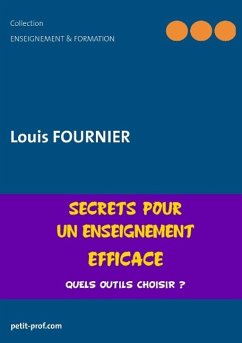 Secrets pour un enseignement efficace - Fournier, Louis