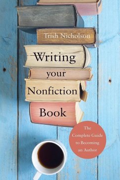 Writing Your Nonfiction Book - Nicholson, Trish