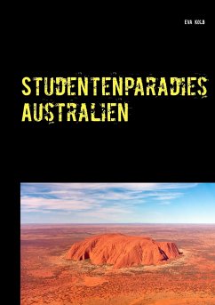 Studentenparadies Australien - Kolb, Eva