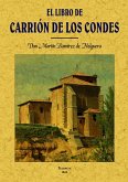 El libro de Carrión de los Condes (con su historia)