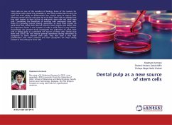 Dental pulp as a new source of stem cells - Kermani, Shabnam;Hisham Zainal Ariffin, Shahrul;Megat Abdul Wahab, Rohaya