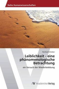 Leiblichkeit - eine phänomenologische Betrachtung