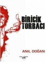 Biricik Torbaci - Dogan, Anil