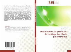 Optimisation du processus de tréfilage des fils de précontrainte - Gaied, Dhouha;Wechtati, Hani