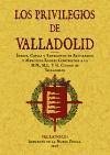 Indice, copias y extractos de privilegios y mercedes reales concedidos a la M.N., M.L. y H ciudad de Valladolid