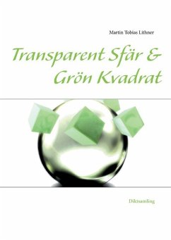 Transparent Sfär & Grön Kvadrat - Lithner, Martin Tobias