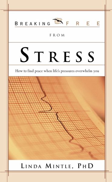 Breaking Free From Stress (eBook, ePUB)