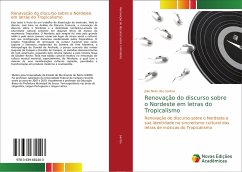 Renovação do discurso sobre o Nordeste em letras do Tropicalismo - Santos, Julio Neto dos