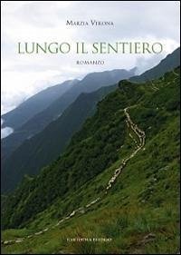 Lungo il sentiero - Verona, Marzia