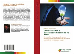 Geração eólica e atratividade financeira no Brasil