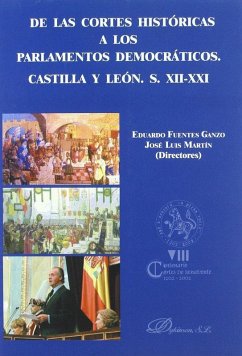 De las cortes históricas a los Parlamentos democráticos, Castilla y León S. XII-XXI : actas congreso científico, Benavente 21-25-X-2002, VII centenario Cortes de Benavente - de las Cortes Históricas a los Parlamentos. Castilla y León S. XII-XXI