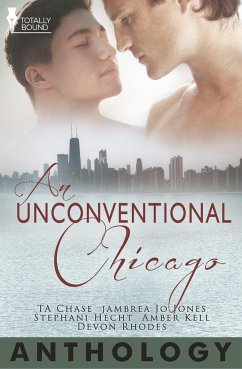 An Unconventional Chicago - Kell, Amber; Chase, T. A.; Jones, Jambrea Jo