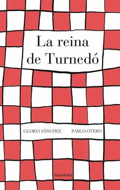 La reina de Turnedó - Sánchez, Gloria; Otero, Pablo