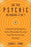 Are You Psychic or Making It Up? (eBook, ePUB)