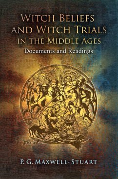 Cover Witch Beliefs and Witch Trials in the Middle Ages (eBook, ePUB)