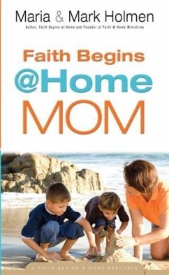 Cover Faith Begins @ Home Mom (eBook, ePUB)