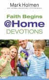 Faith Begins @ Home Devotions (eBook, ePUB)