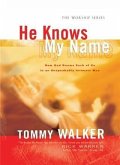He Knows My Name (The Worship Series) (eBook, ePUB)