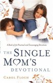 Single Mom's Devotional (eBook, ePUB) Single Mom's Devotional (eBook, ePUB)