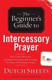 Beginner's Guide to Intercessory Prayer (eBook, ePUB)