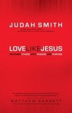 Love Like Jesus (eBook, ePUB) Love Like Jesus (eBook, ePUB)