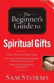 Beginner's Guide to Spiritual Gifts (eBook, ePUB)