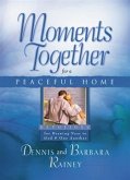 Moments Together for a Peaceful Home (eBook, ePUB)