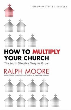 How to Multiply Your Church (eBook, ePUB) - Moore, Ralph