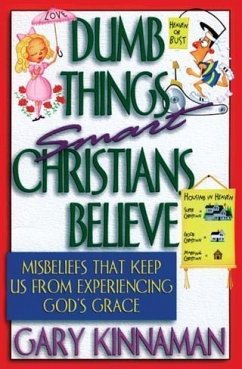 Cover Dumb Things Smart Christians Believe (eBook, ePUB)