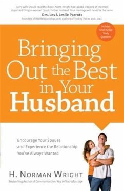 Bringing Out the Best in Your Husband (eBook, ePUB) - Wright, H. Norman