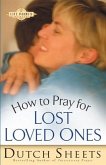 How to Pray for Lost Loved Ones (The Life Points Series) (eBook, ePUB)