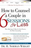 How to Counsel a Couple in 6 Sessions or Less (eBook, ePUB)