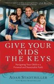 Give Your Kids the Keys (eBook, ePUB)