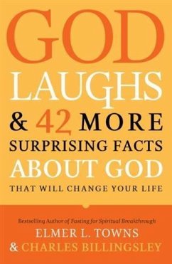 Cover God Laughs & 42 More Surprising Facts About God That Will Change Your Life (eBook, ePUB)