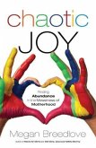 Chaotic Joy (eBook, ePUB)