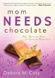 Mom Needs Chocolate (eBook, ePUB) - Bild 1