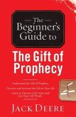 Beginner's Guide to the Gift of Prophecy (eBook, ePUB)