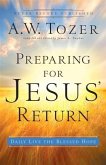Preparing for Jesus' Return (eBook, ePUB) Preparing for Jesus' Return (eBook, ePUB)