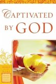 Captivated by God (Women of the Word Bible Study Series) (eBook, ePUB)